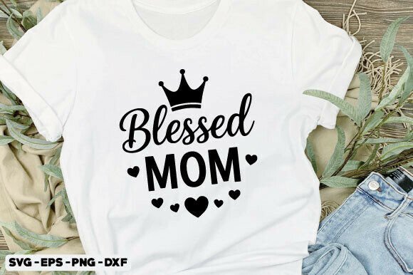 Blessed Mom SVG: Graphics for T-Shirt Designs