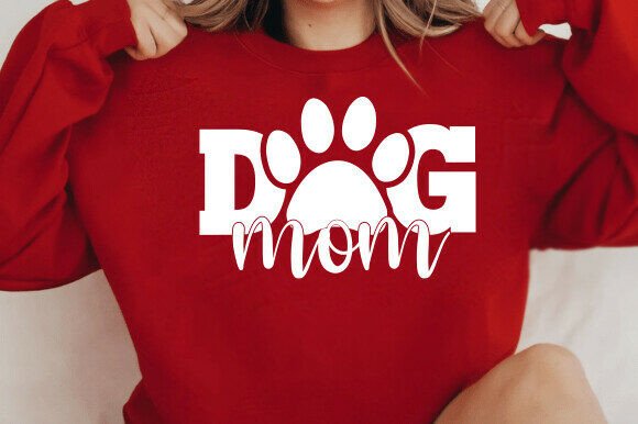 Dog Mom SVG: Cute Graphics for T-Shirt Designs