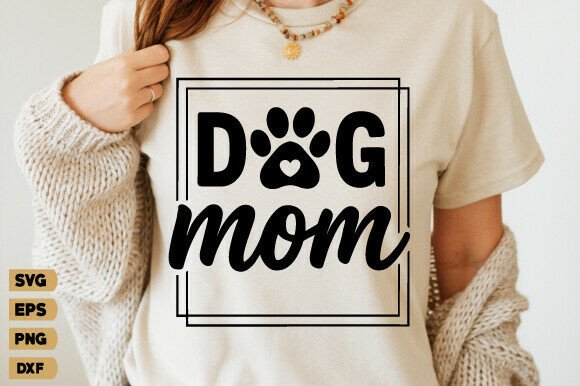Dog Mom SVG: Fresh Graphics for T-Shirt Designs