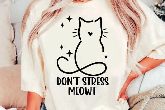 Don't Stress Meowt: A Designer's Take on Cat Mom SVG