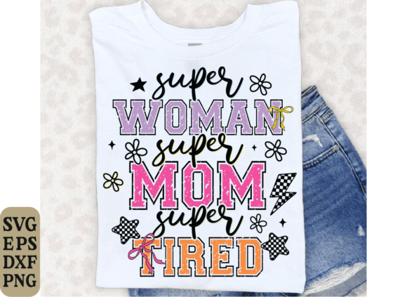 Funny Motherhood PNG & SVG for Graphics and T-Shirt Designs