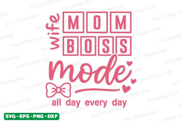Mom Boss Graphics: T-Shirt Designs & More