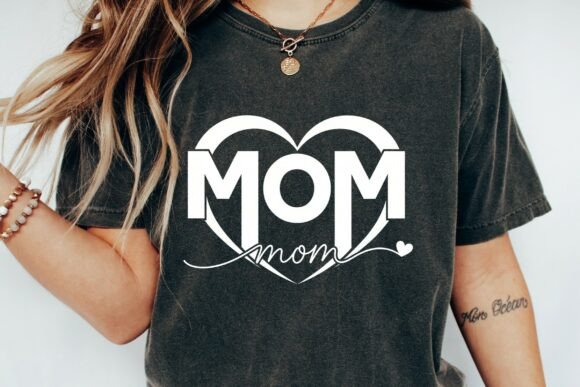 Mom Heart SVG: Graphics for T-Shirt Designs