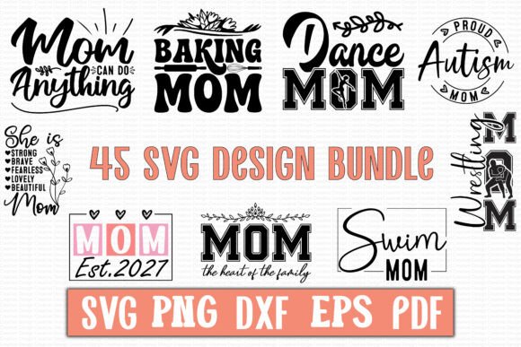 Mom SVG Bundle: Graphics for T-Shirt Designs
