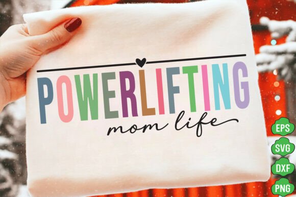 Powerlifting Mom SVG: Bold Graphics for T-Shirt Designs
