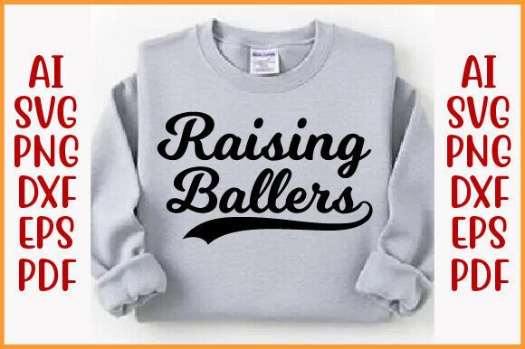 Raising Ballers Baseball Mom SVG: Graphics for T-Shirt Designs