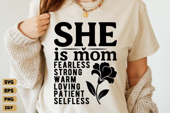 She is Mom SVG: Graphics for T-Shirt Designs
